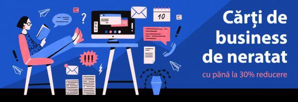Oferta carti de business si dezvoltare personala Oferta carti de business si dezvoltare personala